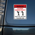 14.9cm by 12.6cm rectangular car glass warning sticker with adhesive backing.